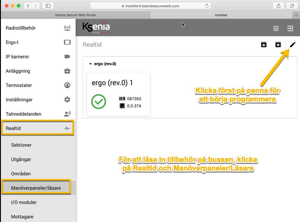 2.0 Lär in hårdvara som ansluten på bussen Klicka på Realtid och Manöverpanel/läsare: 1. Klicka först på pennan uppe till höger för att programmera. 2.