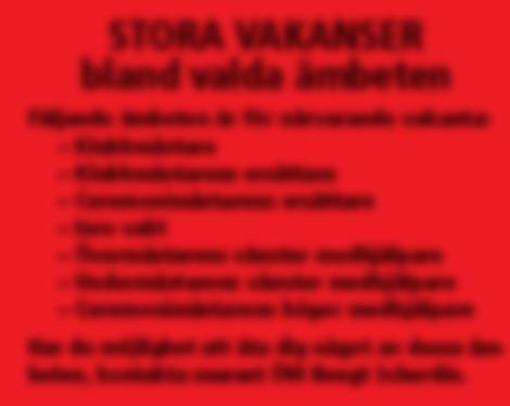 Han ska försöka se till att ingen logebroder känner sig utanför gemenskapen vid lägerkvällarna.