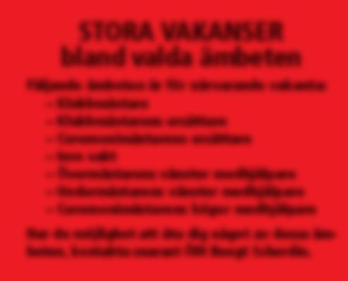 Som Lägervärd ingår du i lägrets nomineringsutskott och ska hjälpa ExHuvudpatriarken (ExHP), vilken är ordförande i utskottet, att föreslå lämpliga