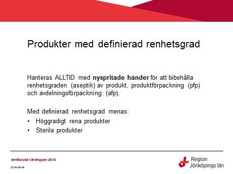 Närmast produkten finns produktförpackningen. Den, oftast tillsammans med flera produktförpackningar, ligger i en avdelningsförpackning.