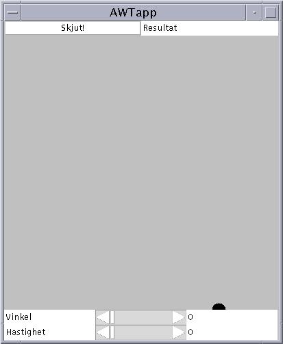 Uppgift 3 Du har ett Javaprogram som har åstadkommit följande grafiska gränsnitt för en applikation. Den prickskjuter mot ett mål med hjälp av inställningsreglage och en avfyrningsknapp.