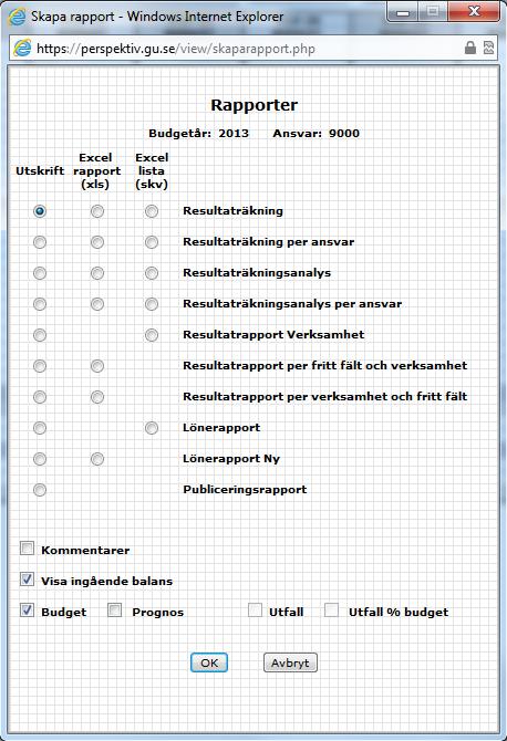 4.5 Rapporter/utskrifter Figur 4.5.1: Skapa rapport I Perspektiv finns ett antal standardrapporter vilket innebär att varje rapport har ett fördefinierat utseende.