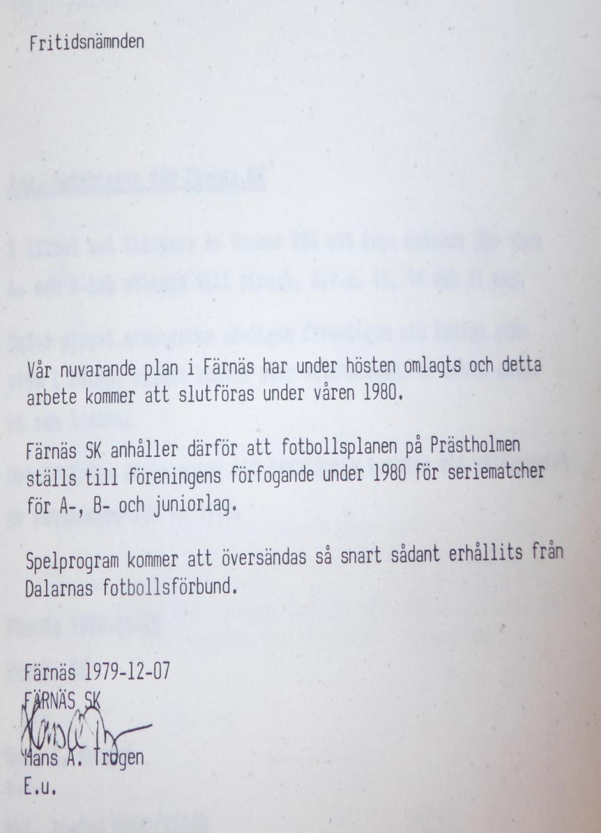 Färnäs Sportklubb Hos Mats Gummås Närvarnade: Sören Nordin, Lennart Ehlin,