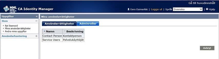 På fliken Adminroller visas dina adminroller, dvs.