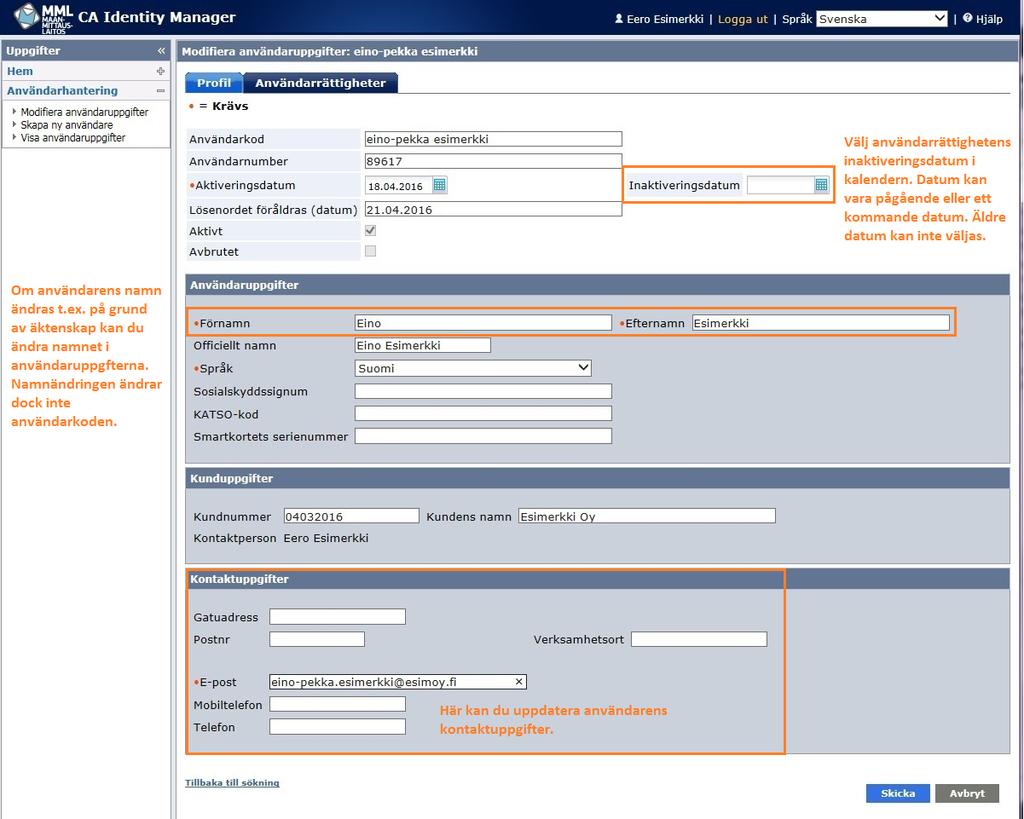 9 (16) På fliken Profil kan du ändra användarens kontaktuppgifter och mata in ett inaktiveringsdatum.