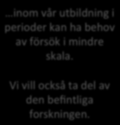 ha. inom vår utbildning i