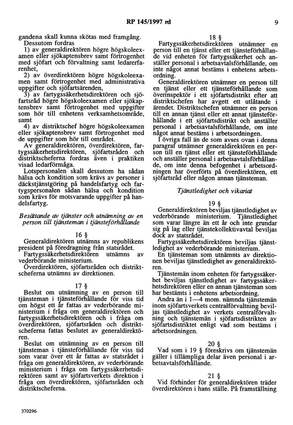 RP 145/1997 rd 9 gandena skall kunna skötas med framgång.