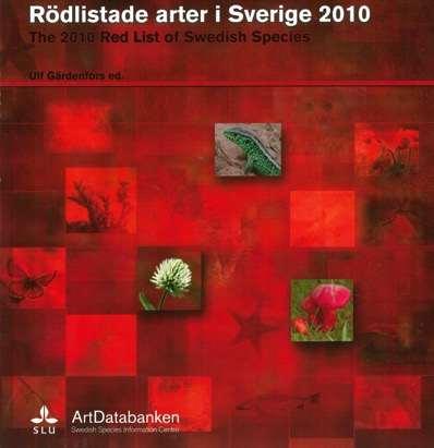 Starkt hotad EN, Sårbar VU,