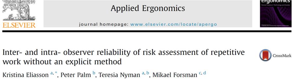 No method Neck Right shoulder Left shoulder Right elbow Left elbow Right wrist Left wrist Inter-observer reliability Intra-observer reliability % к w % к w 0.56 0.