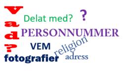 8. Rätt till information och registerutdrag Den registrerade har rätt att få information när hans eller hennes personuppgifter behandlas.