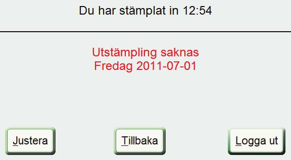 Här visas signalen om senaste Instämpling. Två Instämplingar har skapats.