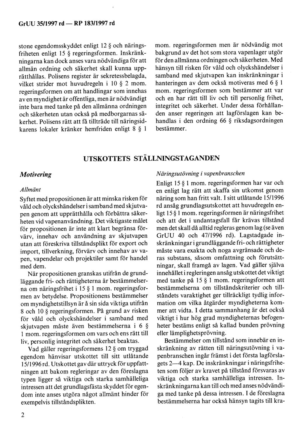 GrUU 35/1997 rd- RP 183/1997 rd stone egendomsskyddet enligt 12 och näringsfriheten enligt 15 regeringsformen.