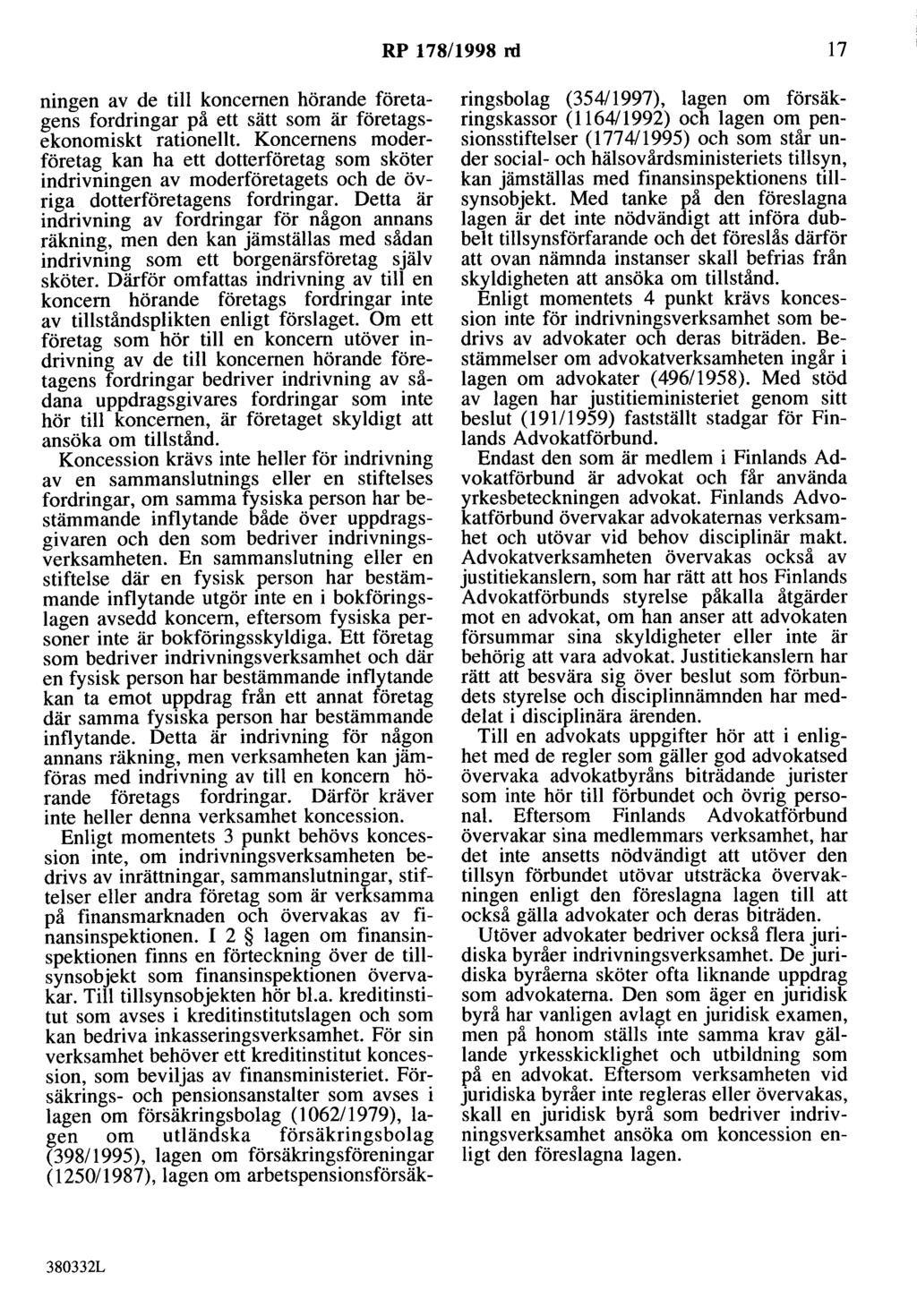 RP 178/1998 rd 17 ningen av de till koncernen hörande företagens fordringar på ett sätt som är företagsekonomiskt rationellt.
