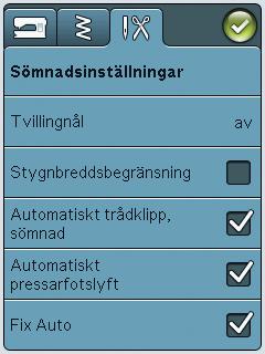 SÖMNADSINSTÄLLNINGAR Tvillingnål Tryck på ikonen för tvillingnål för att öppna en lista där du kan välja bredd på tvillingnålen.