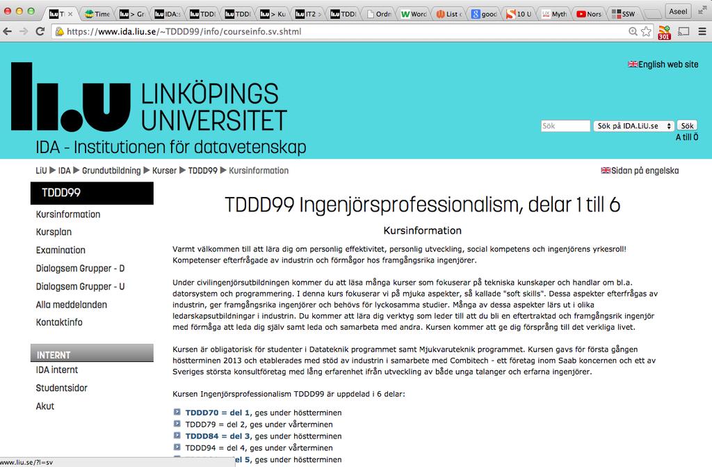 Moment under period 1 Fö 1: Introduktion till kursen Fö 2: Personlig ledning Lektion: Personlig ledning (Här jobbar vi med uppgift 1) Fö 3: Plugga smart och lär dig mer, Björn Liljeqvist Fö 4: Vad