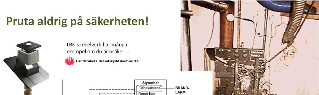 Pruta aldrig på säkerheten!