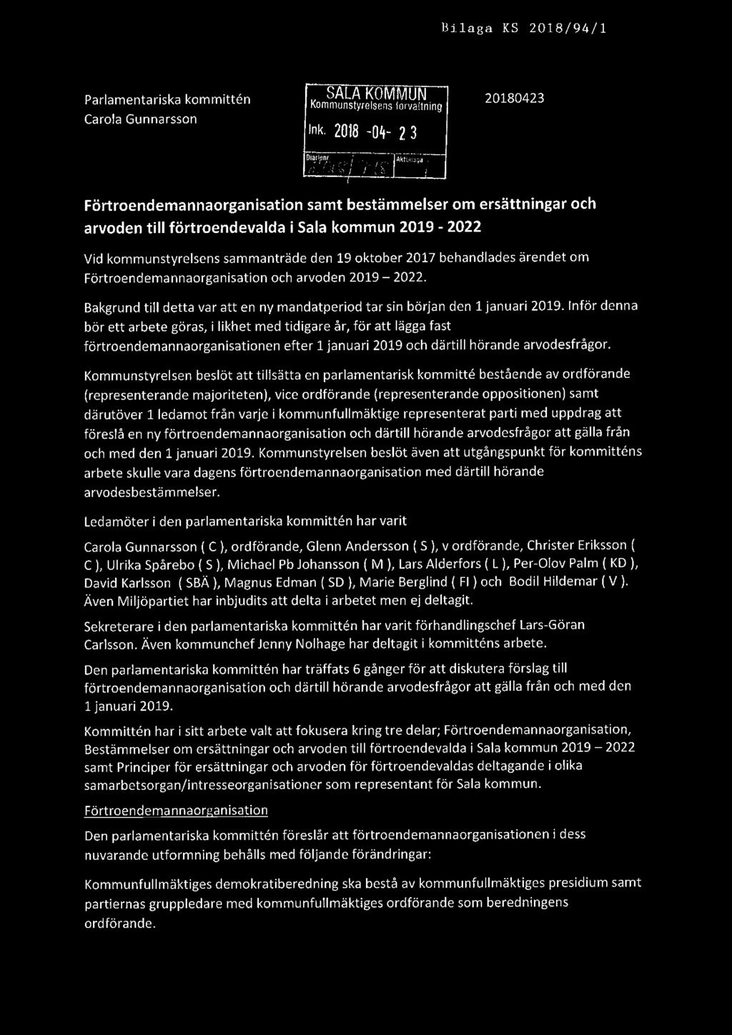 Bilaga KS 2018/94/1... SA Parlamentarlska kommitten KomrtturlsllirålseåfålAr-lålllnng 20180423 Carola Gunnarsson l k- 20l8-04 2 3 0255! g?