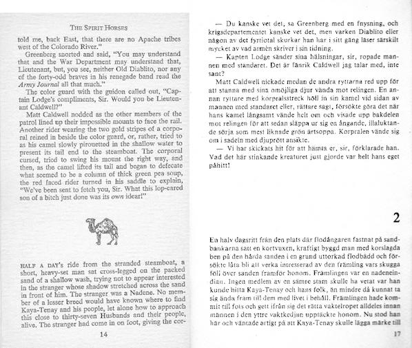 Kapitlen i Lou Camerons roman The Spirit Horses från 1976 saknar i orginal numrering, men markeras istället av en liten vinjett föreställande en kamel.