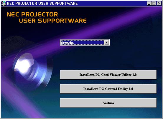 Installation av PC Card Viewer-programvaran Innan du börjar installationen Gör följande innan du börjar installera PC Card Viewer-programvaran: Om Windows redan är igång, skall du avsluta alla