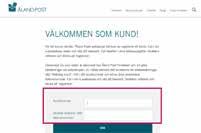 2 Du som inte har använt webbshopen tidigare måste aktivera ditt kundkonto för att få tillgång till dina kunduppgifter. Gör så här: 1.