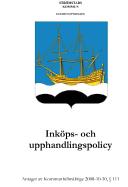 Inköps- och upphandlingspolicy Antogs av Kommunfullmäktige 2008-10-30. Syftet med policyn är att upphandlingsverksamhet ska präglas av effektivitet, kompetens och ske i samverkan.