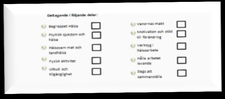 Då utbildningsmaterialet bygger på diskussioner och reflektioner mellan klienter och personal är