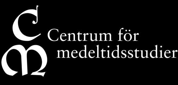 Verksamhetsberättelse för 2013 Centrum för medeltidsstudier vid Stockholms universitet