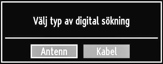 Om du väljer söktypen AERIAL (ANTENN) kommer TV:n att söka efter digitala, markbundna sändningar: För att välja alternativet Ja eller Nej, markera posten genom att trycka på eller -knapparna och