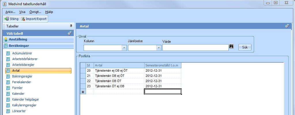 Sekretess/Behörighet Behörighet att ändra planeringsstatus Ny funktionssekretess för att kunna styra vem som får ändra status i en Avstämning/planeringsperiod har tillkommit.