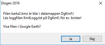 Du ser att mappen DgKml öppnats. 3. Skriv filnamnet Kalle1.kmz och tryck Spara Strax får du ett besked om att filen Kalle1.