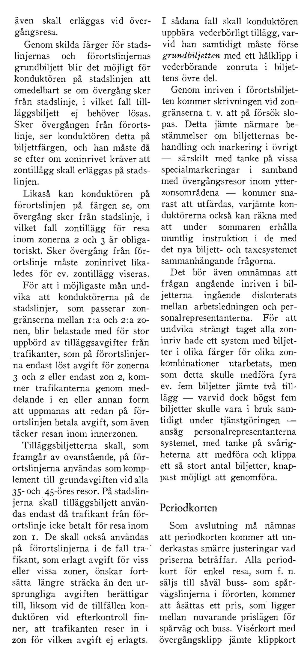 ~ven skall erläggas vid övergångsresa.