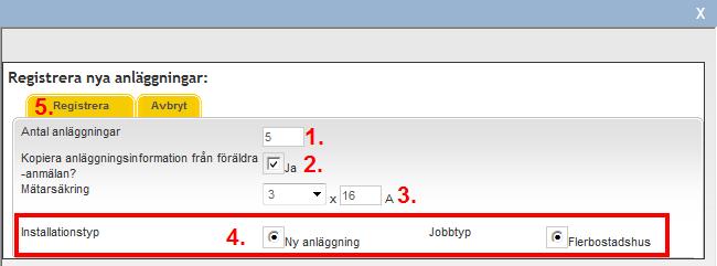 Anmälan med flera anläggningar Flerbostadshusärende När kan man använda anmälan för flera anläggningar: Anmälan för flera anläggningar kan användas till alla typer av ärenden (nyanslutning,