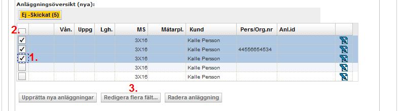 1. Fyll i dom fält du vill uppdatera. 2. Fält som är tvingande är rödmarkerade. 3. Spara dina ändringar med hjälp av knappen <Spara och Stäng>.
