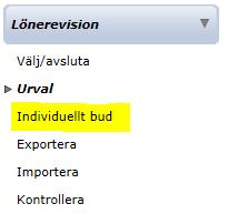 Klicka på menyvalet Individuellt bud i vänstermarginalen När du har valt Individuellt bud kommer du till en lista över de medarbetare du ska justera lönen för.