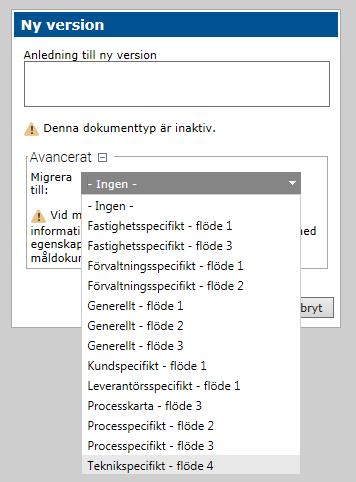 I de fall ett dokument ska migreras till en annan dokumenttyp klicka på Avancerat (3) och välj