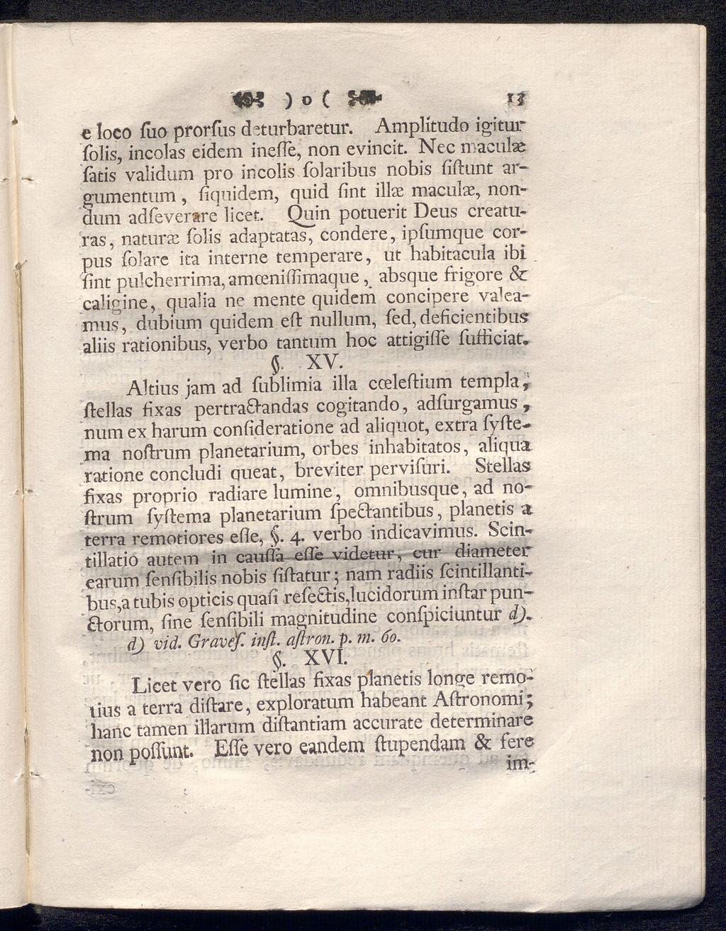 m ) o c *» xt e loco iuo prorfus chturharetur. Amplitudo igitur folis, incolas eidem inefie, non evincit.