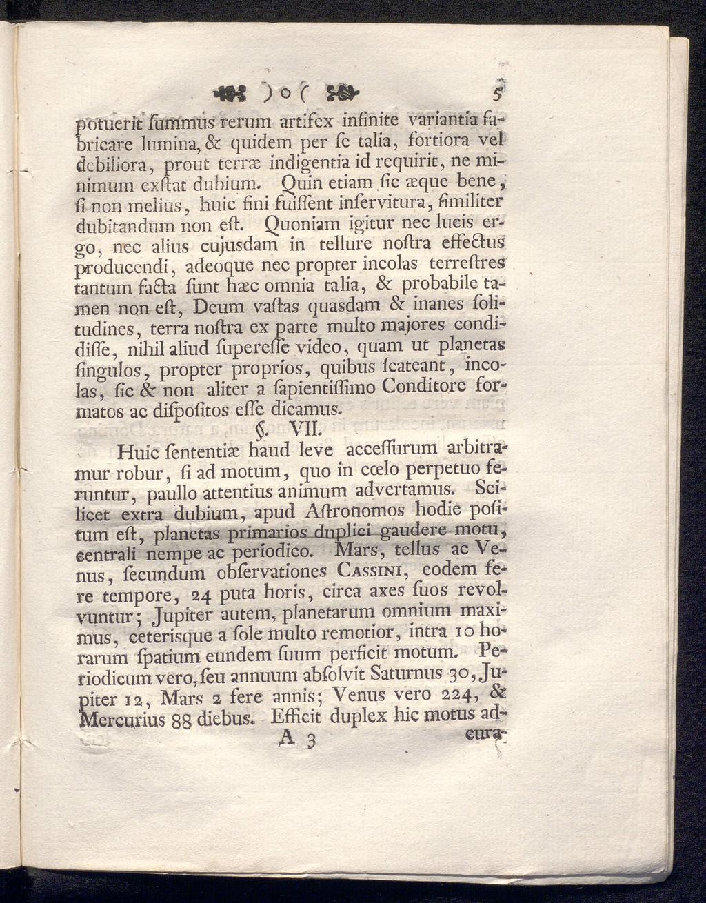 4M ) ο Γ $ potuerit iummus rerum arcifex infinite variantiafabricare Iiimina,& quidem per fe talis, fortiora vel debiliora, prout terrae indigentia id requirit, ne mi nimum exftat dubium.