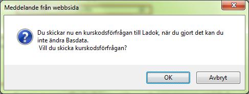 2. När du är klar med basdatat och vill gå vidare till de beskrivande fälten klickar du på Lås basdata. Svara OK på frågan i dialogrutan som dyker upp. 3.