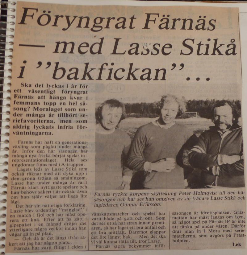 Insjön-Färnäs 1-2 (0-2). Text från tidningsreferat. (omg 1). Målen: 0-1 Peter Holmkvist, 0-2 Hans Grubben, 1-2 Lars Rune Svensson.