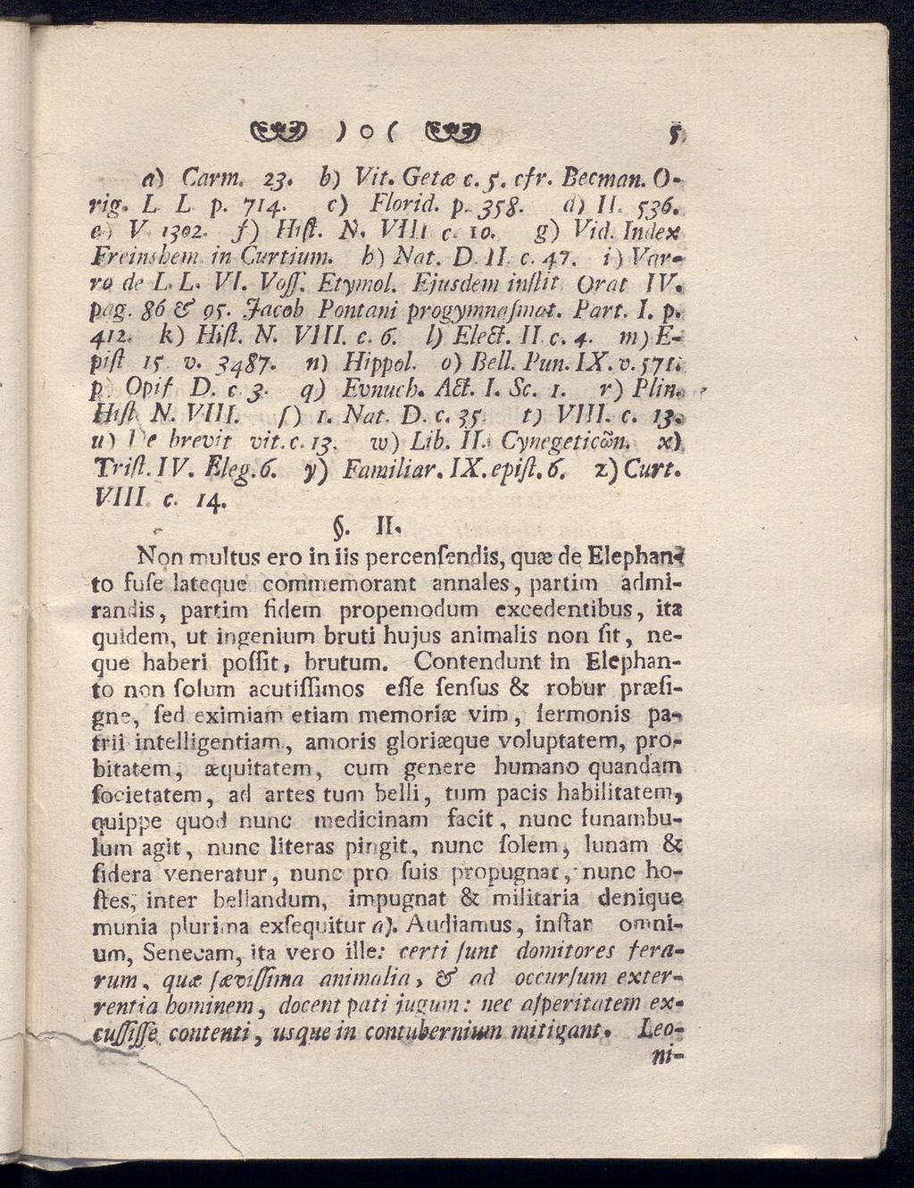 ) o ( t et) Carm. 23, b) Vit. GW<e r.j*. r/r. Bettnau. O r/g. L p. 714. c) Florid. p. jpg. ü) IL ρ26. *> v >302* jq /*, vil t c. ι λ g) K/f/. Freins hem in Curtium. h) Not, D 11 c. 47.