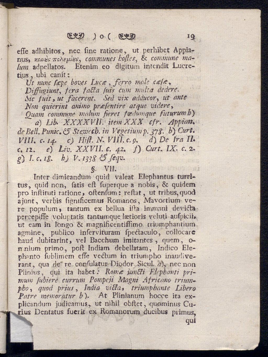 \ ) effe adhibitos, nec fine ratione, ut perhibet Appianus> κανύo 7icKsp.i8, communes koftes^ & commune malurn adpellatos.