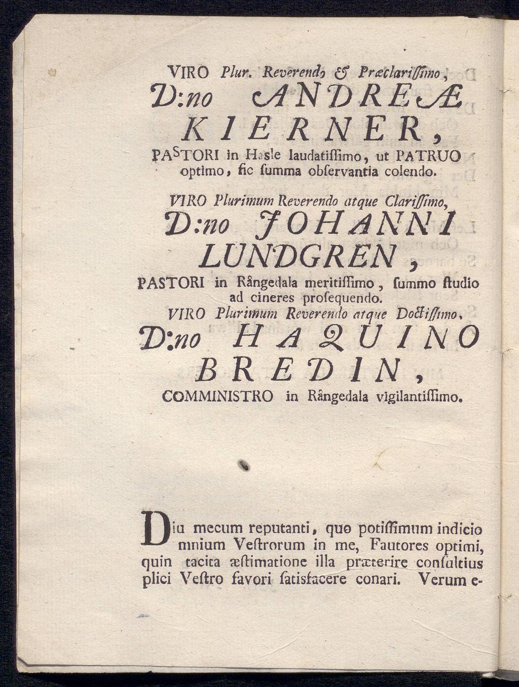 VIR 0 Flur, Reverendo ξ$ Fredarifftmo, D'.no ΪΛ Ν 7J RE <~/Ε Κ 1 Ε R NER,?AsTORI in Hasle laudatiffimo, ut PATRUO optimo# iic iumma obfervantia colendo.
