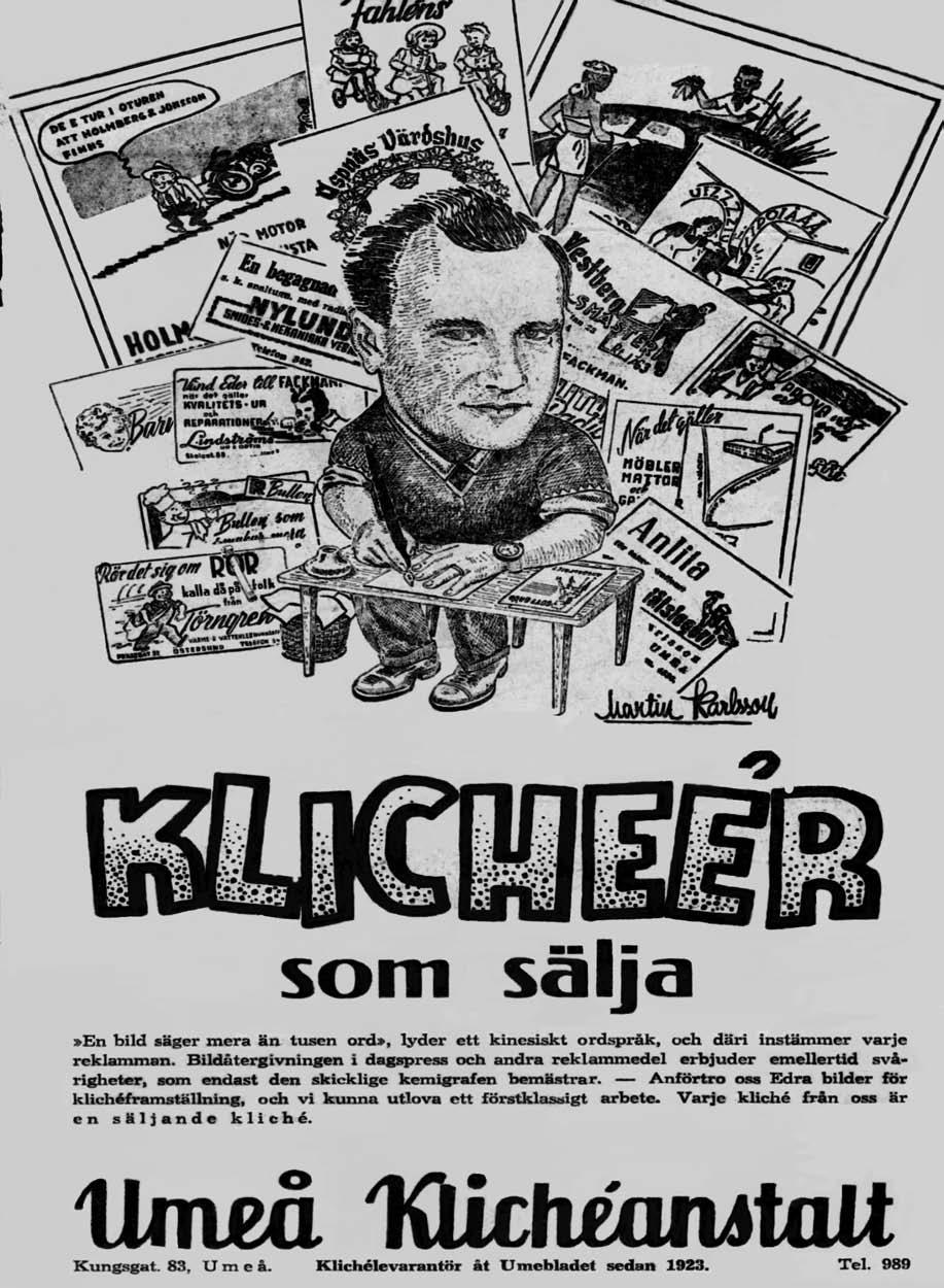 11 Umeå Klichéanstalt Kungsgatan 83 Tel. 989 1939 -- Carl J. V. Jansson Umeå Klichéanstalt Kungsgatan 83 Tel.