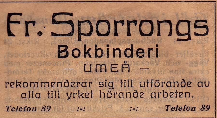 8 Sporrongs Bokbinderi, Fredrik Kungsgatan 65 Tel. 89 1916 Sporrongs Bokbinderi, Fredrik Kungsgatan 65 Tel. 89 1924 -- Lagerkvist & Zingmark Sporrongs Bokbinderi, Fredrik Kungsgatan 65 Tel.
