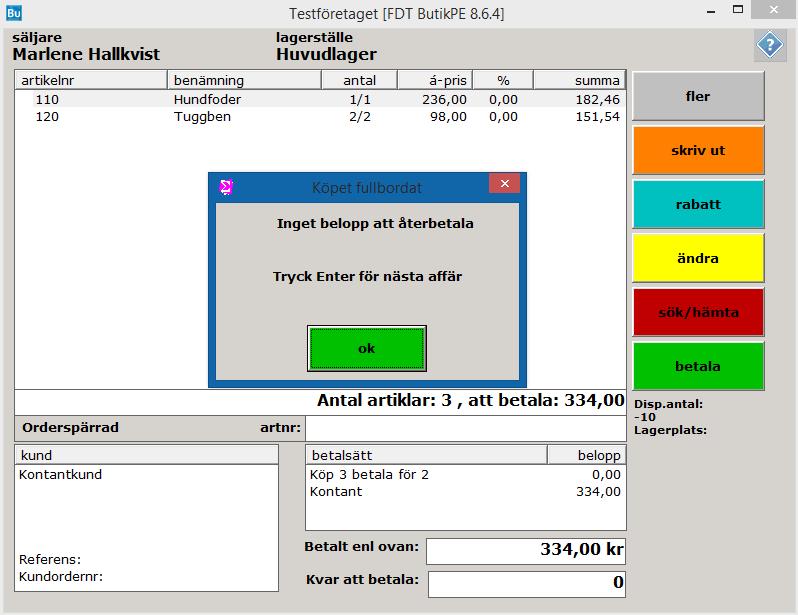 Programmet föreslår kontantbetalning. Tryck Enter för att bekräfta betalningen eller välj annat betalsätt.