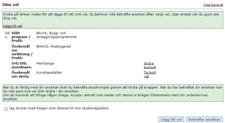 När du tryckt på Välj så kommer du till sidn där du sk gör kursvl. De som är mrkerde med en stjärn är obligtorisk vl, det vill säg du måste gör ett vl här för tt kunn lägg till utbildningen.