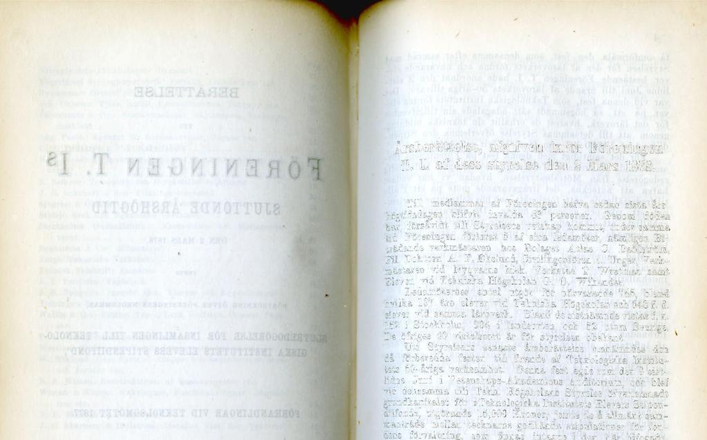 Årsberättelse, afgifven infor Föreningen T. I. af dess styrelse den 2 Mars 1878. Till medlemmar af Föreningen hafva sedan sista årshögtidsdagen blifvit invalda 83 personer.