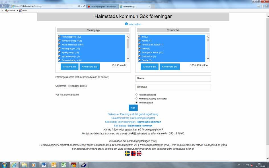 Inledning Föreningar, grupper och kulturaktörer som är registrerade i Halmstads kommuns föreningsregister ska själva ansvara för att uppdatera och godkänna uppgifterna om sig och sin förening på