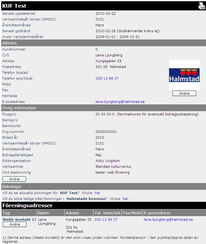 Uppdatera era kunduppgifter Den informationen du ser är också den som finns i kommunens register som bearbetas av bland annat Teknik- och fritidsförvaltningens och Kulturförvaltningens personal.