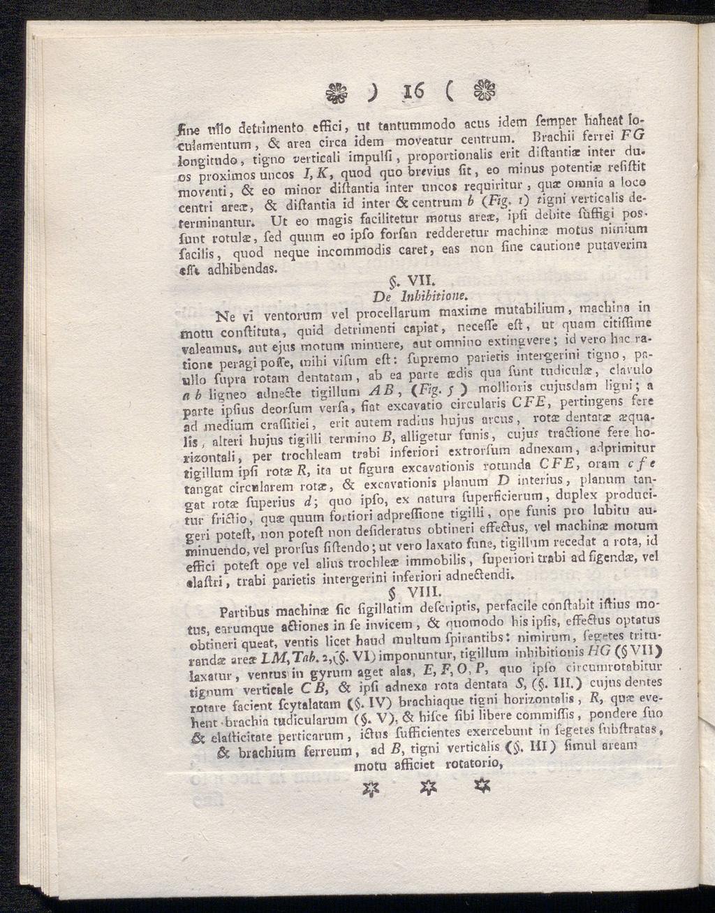 ) 16 ( c? ine truo detrnnento effici, ut tantummodo acus idem femper haheat Ioculamentum, <5i area circa idem moveatur centrum.